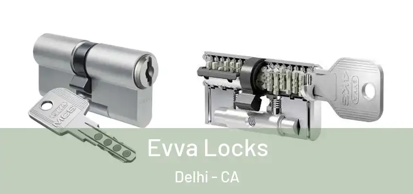 Evva Locks Delhi - CA