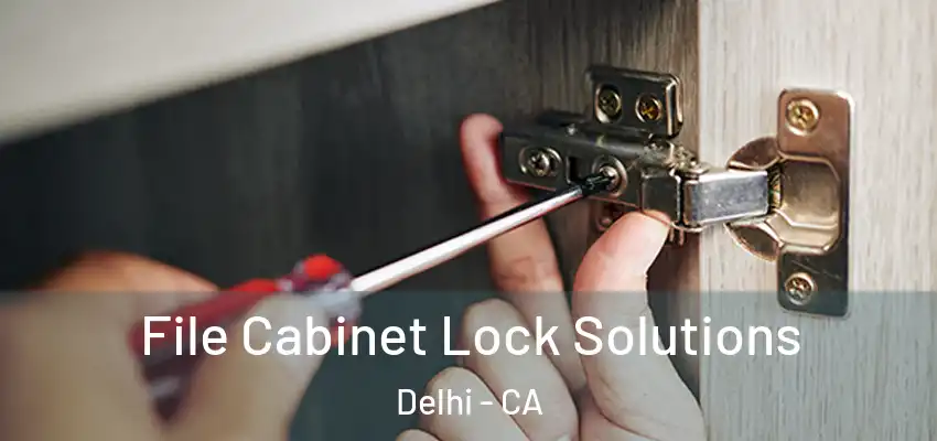 File Cabinet Lock Solutions Delhi - CA