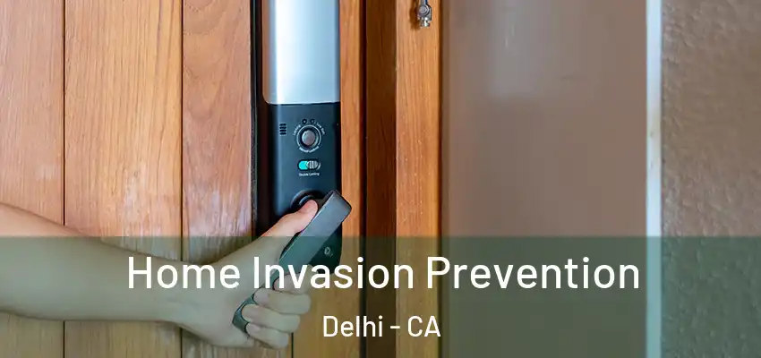 Home Invasion Prevention Delhi - CA
