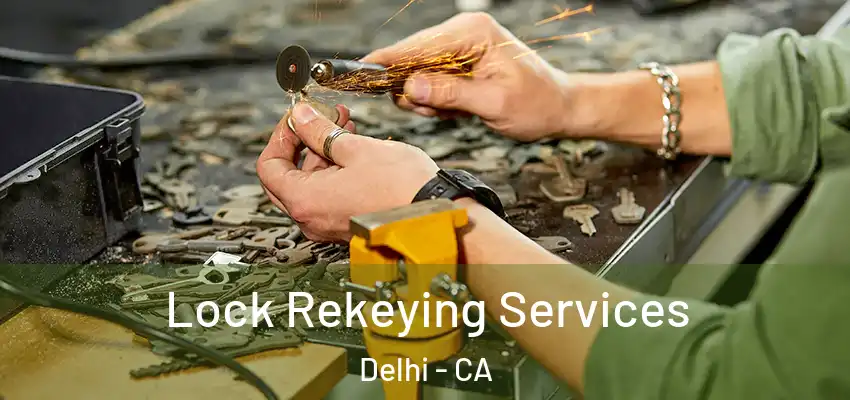 Lock Rekeying Services Delhi - CA