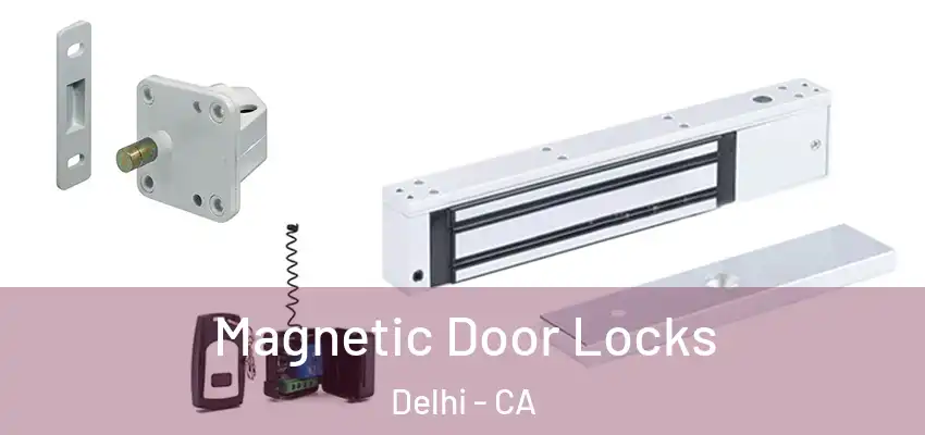 Magnetic Door Locks Delhi - CA